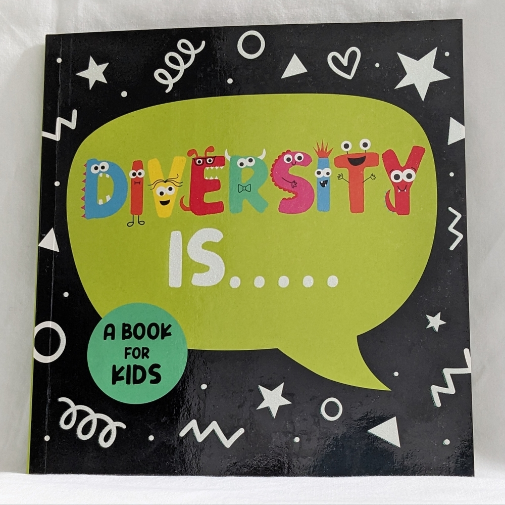 Diversity Is..... Written by Melissa Ewers, A Book For Kids, NEW